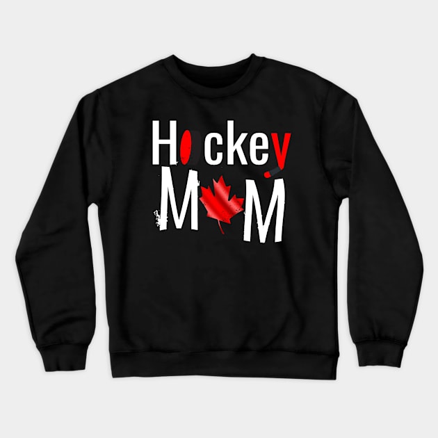 All Canadian Hockey Mom Crewneck Sweatshirt by M Dee Signs